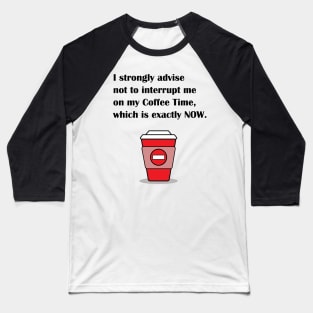 My coffee time Baseball T-Shirt